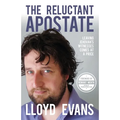 The Reluctant Apostate: Leaving Jehovah's Witnesses Comes at a Price