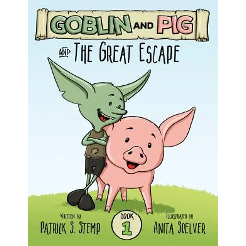 The Great Escape (Goblin and Pig 1)