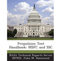 Propulsion Test Handbook: Msfc and Ssc