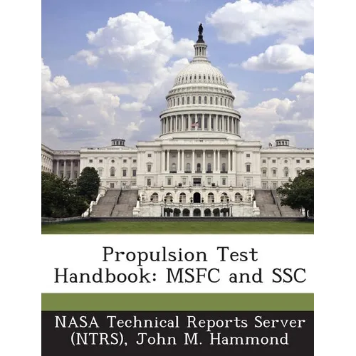 Propulsion Test Handbook: Msfc and Ssc