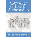 Musings on Living Authentically