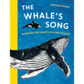 The Whale's Song: Discover the Giants of Our Oceans