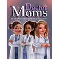 Doctor Moms