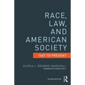 Race, Law, and American Society: 1607-Present