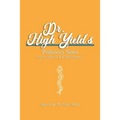 Dr. High Yield's Pediatrics Notes (for the Step 2 CK & Shelf Exams)