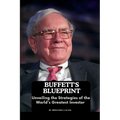 Buffett's Blueprint: Unveiling the Strategies of the World's Greatest Investor