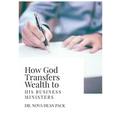 How God Transfers Wealth to His Business Ministers