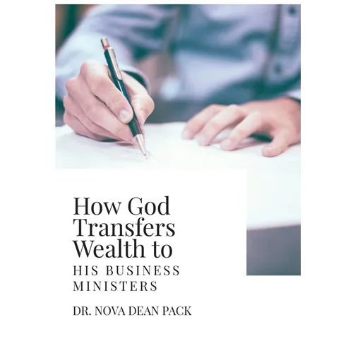 How God Transfers Wealth to His Business Ministers