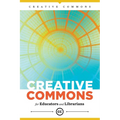 Creative Commons for Educators and Librarians