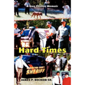 Hard Times: A Non-Fiction Memoir