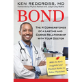 Bond: The 4 Cornerstones of a Lasting and Caring Relationship with Your Doctor