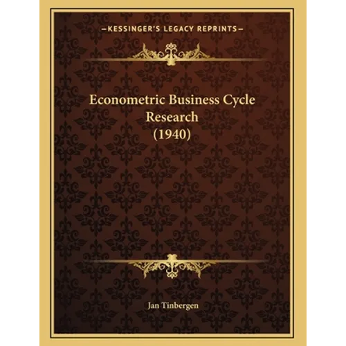Econometric Business Cycle Research (1940)