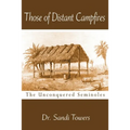 Those of Distant Campfires: The Unconquered Seminoles