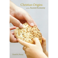 Christian Origins and the Ancient Economy