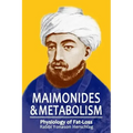 Maimonides & Metabolism: Unique Scientific Breakthroughs in Weight Loss