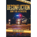 Deconfliction: Don't Be a Statistic