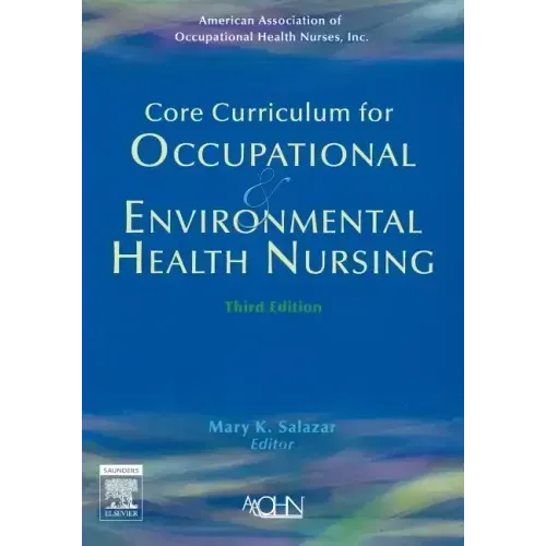 Core Curriculum for Occupational and Environmental Health Nursing