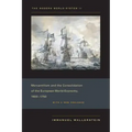 The Modern World-System II: Mercantilism and the Consolidation of the European World-Economy, 1600-1750