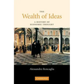 The Wealth of Ideas: A History of Economic Thought