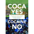 Coca Yes, Cocaine No: How Bolivia's Coca Growers Reshaped Democracy