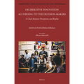 Deliberative Innovation According to the Decision-Makers: A Clash Between Perceptions and Reality
