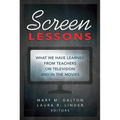 Screen Lessons: What We Have Learned from Teachers on Television and in the Movies