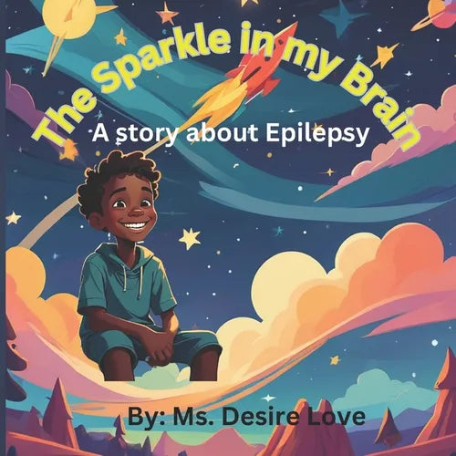 The Sparkle in my brain: A story about epilepsy