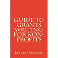 Guide to Grants Writing for Non-Profits
