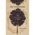 After Transformation: A Lyrical History of Christian Late Antiquity