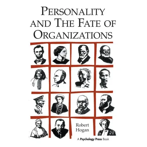 Personality and the Fate of Organizations