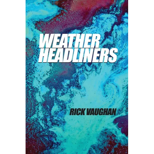 Weather Headliners