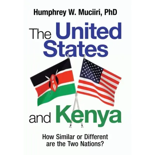 The United States and Kenya: How Similar or Different Are the Two Nations?