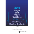 320 Single Best Answer Questions for Final Year Medical Students (Second Edition)