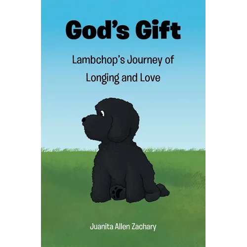 God's Gift: Lambchop's Journey of Longing and Love