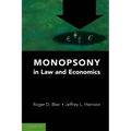 Monopsony in Law and Economics
