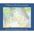A Dove on the River Jordan