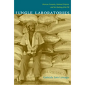 Jungle Laboratories: Mexican Peasants, National Projects, and the Making of the Pill