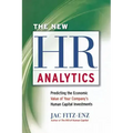 The New HR Analytics: Predicting the Economic Value of Your Company's Human Capital Investments