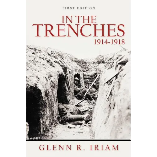 In the Trenches 1914 - 1918