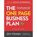 The One Page Business Plan for the Creative Entrepreneur: The Fastest, Easiest Way to Write a Business Plan