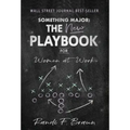 Something Major: The New Playbook for Women at Work