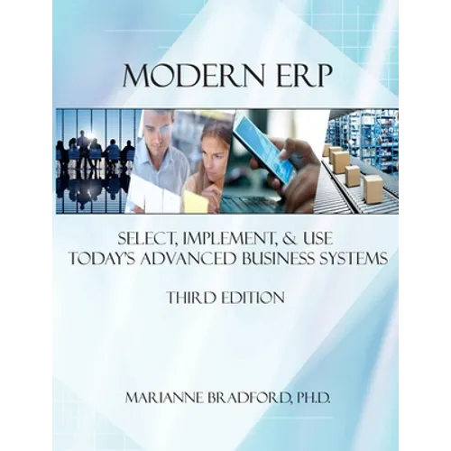 Modern ERP: Select, Implement, and Use Today's Advanced Business Systems