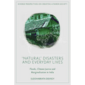 'Natural' Disasters and Everyday Lives: Floods, Climate Justice and Marginalisation in India