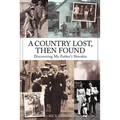 A Country Lost, Then Found: Discovering My Father's Slovakia