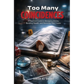 Too Many Coincidences: A Pattern Behind Sudden and Mysterious Deaths
