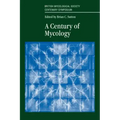 A Century of Mycology