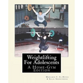 Weightlifting For Adolescents: A Home-Gym Edition