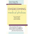 Overcoming Medical Phobias