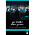 Air Traffic Management: Principles, Performance, Markets