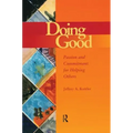 Doing Good: Passion and Commitment for Helping Others